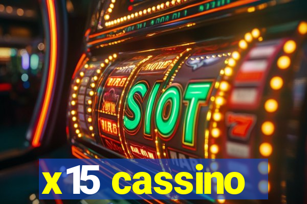 x15 cassino